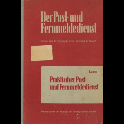 Der Post- und Fernmeldedienst, 1. Bd. und 4. Bd., Teil 1+2.