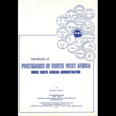 SÜDAFRIKA: Putzel, Ralph F., Handbook of Postmarks of South West Afrika, 1977.