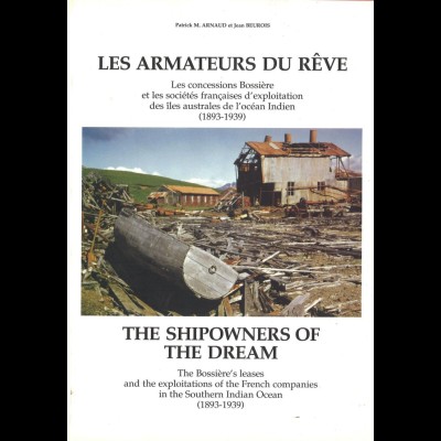 SCHIFFSPOST: Arnaud, P. M., Beurois, J., Les Armateurs du Reve, Marseille 1996.