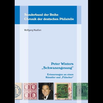 Maaßen, Wolfgang: Peter Winters "Schwanengesang" (Chronik der Philatelie 17)