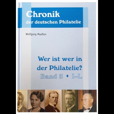 Wolfgang Maaßen: Wer ist wer in der Philatelie? Band 3: I–L