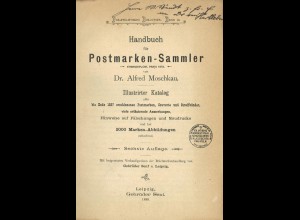 Dr. Moschkau's Handbuch für Postmarken-Sammler, Leipzig: Senf 1888, 6. A.