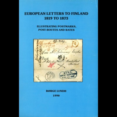 Finnland: Lundh, Borge, European Letters to Finland 1819 to 1873, Lahti 1990.