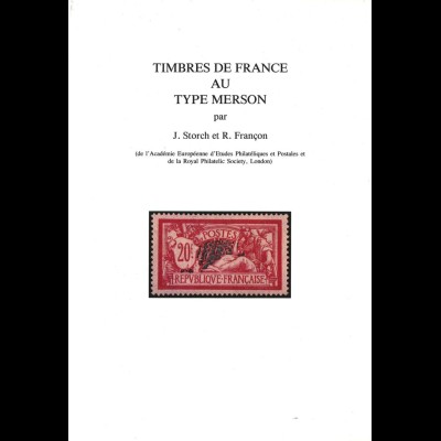 Timbres de France au Type Merson, Hrsg. Royal Philatelic Society, London 1990.