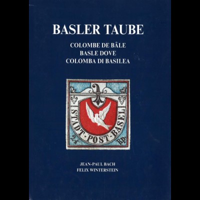 SCHWEIZ: Bach, Jean-Paul u. Winterstein, Felix, Basler Taube, Reinach 1995.
