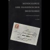 Frankreich: Hofinger, W., Monographie der Französischen Briefmarke, 2 Bde. 1950.