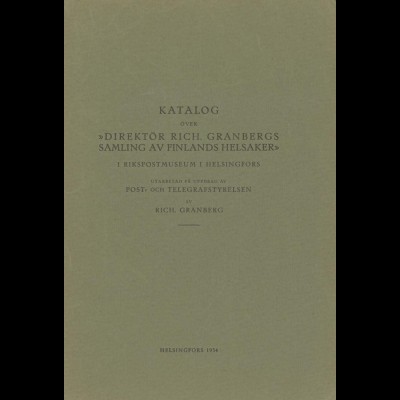Finnland: Katalog over "Rich. Granbergs Samling Av Finlands Helsaker" 1934.