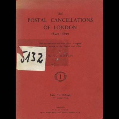 Großbritannien: Westley, H. C., The Postal Cancellations of London 1840-1890