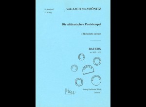 Von AACH bis ZWÖNITZ. Die altdeutschen Poststempel - Rückwärts sortiert, Lohmar 1987.
