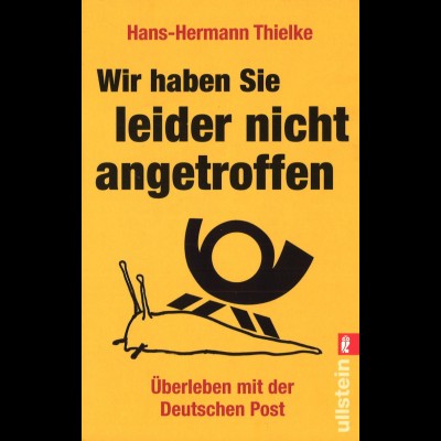 Thielke, Hans-Hermann, Wir haben Sie leider nicht angetroffen, Berlin 2011.