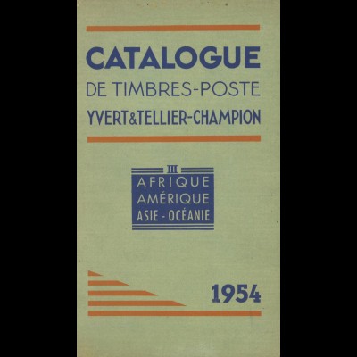 YVERT: Catalogue de Timbres-Poste, III, Afrique, Amérique, Asie-Océanie 1954.