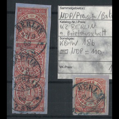 Altdeutschland NDP 1868 Briefstück 3 x MiNr. 4 mit K2 Berlin (KBHW 18b, + 110)