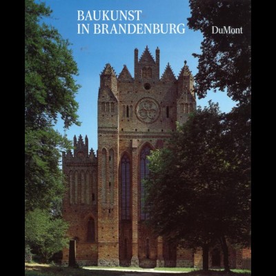 Baukunst in Brandenburg, Köln: Du Mont 1992.