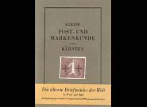 Kleine Post- und Markenkunde von Kärnten, Klagenfurt 1952.