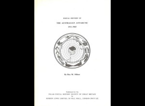 Milner, Roy M., Postal History of The Australian Antarctic 1911-1965.