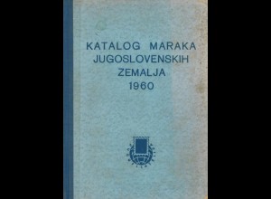 Jugofilatelija Beograd (Hrsg.), Katalog Maraka Jugoslovenskih Zemalja 1960. 