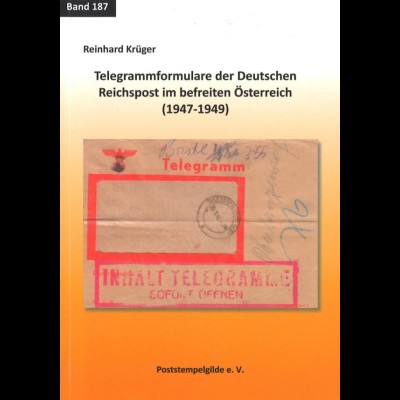 Telegrammformulare der Deutschen Reichspost im befreiten Österreich (1947-1949)