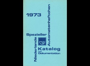 Automatenheftchen. Spezieller Niederlande Katalog mit Dokumentation 1973.
