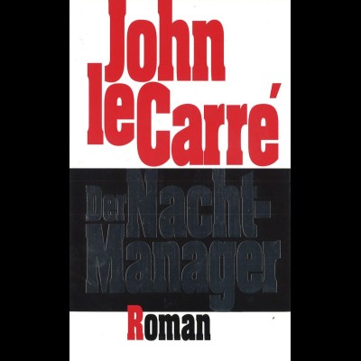 John le Carré: Der Nachtmanager (Roman)