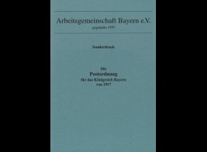 Die Postordnung für das Königreich Bayern von 1917, Nachdruck.
