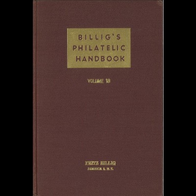 Billig's Philatelic Handbook Vol. 18, New York 1953.