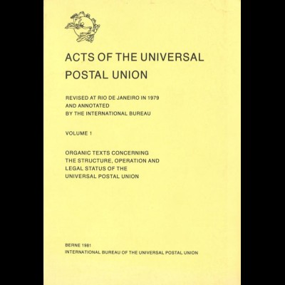 Acts of the Universal Postal Union, Vol. 1 + 2, 1980/81.