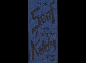 Gebrüder Senfs illustrierter Briefmarken-Katalog, Europa, Leipzig 1929.