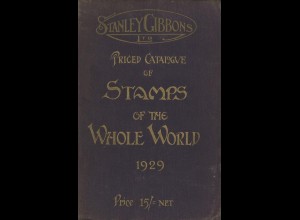 GANZE WELT: Stanley Gibbons Priced Catalogue of Stamps of the Whole World 1929.
