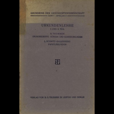 Grundriss der Geschichtswissenschaft, Bd. 1 +2, Leipzig/Berlin: Teubner 1912/13