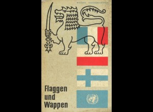 Herzog, Hans-Ulrich u. Wolf, Fritz, Flaggen und Wappen, Leipzig 1966