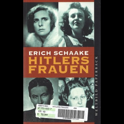 Schaake, Erich: Hitlers Frauen