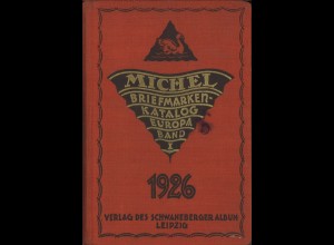 MICHEL Briefmarken-Katalog Band I Europa, Leipzig: Schwaneberger 1926.