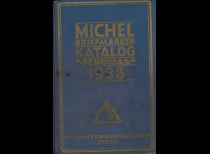 MICHEL Briefmarken-Katalog Europa, Leipzig: Schwaneberger 1938.