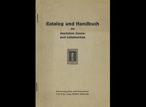 Müller, Ernst, Katalog und Handbuch der deutschen Zonen und Lokalmarken, 1947.