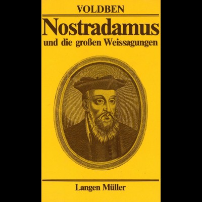 Voldben: Nostradamus und die großen Weissagungen