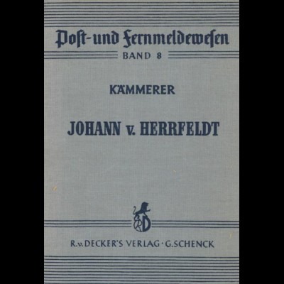 Kämmerer, Ludwig, Johann von Herrfeldt und die Idee des Weltpostvereins, 1963