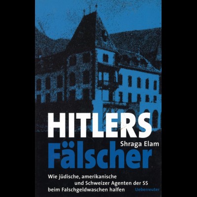 Elam, Shraga: Hitlers Fälscher