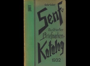 Gebrüder Senfs Illustrierter Briefmarken-Katalog 1932.