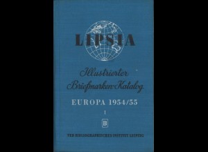 Lipsia: Illustrierter Briefmarken-Katalog, Europa Bd. I, Leipzig:VEB 1954/55.