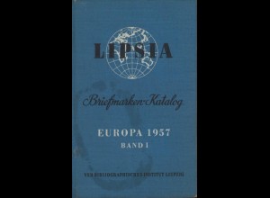 Lipsia Briefmarken-Katalog, Europa Bd. I (A-L), Leipzig: VEB 1957