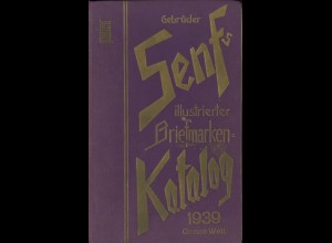 Gebrüder Senfs Illustrierter Briefmarken-Katalog 1939 Ganze Welt.