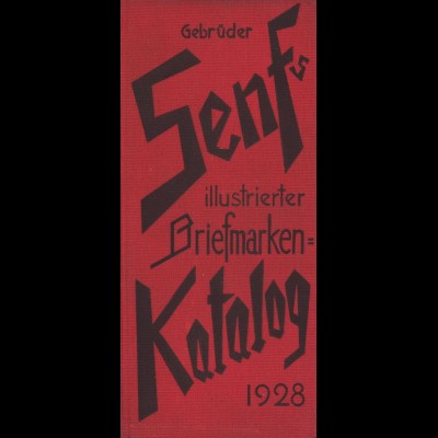 Gebrüder Senfs Illustrierter Briefmarken-Katalog 1928, 2. A.