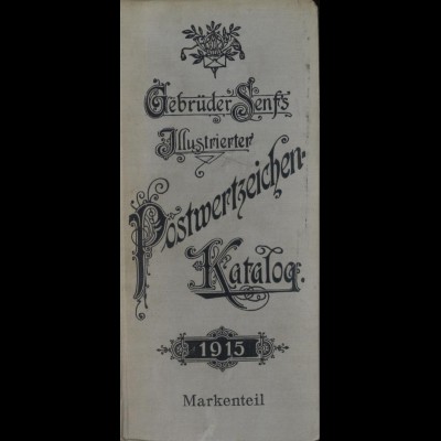 Gebrüder Senfs Illustrierter Postwertzeichen-Katalog 1915, Erster Teil, 23. A.