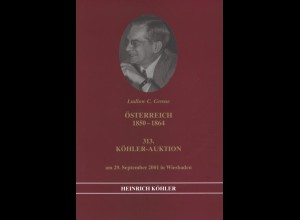 ÖSTERREICH 1850 - 1864, 313. Köhler-Auktion, Wiesbaden 2001.