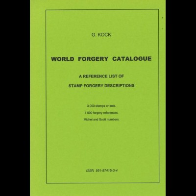 FÄLSCHUNGEN: Kock, G., World Forgery Catalogue, Helsinki 1998.