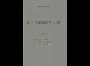 FRANKREICH: Salles, R., La Poste Maritime Francaise, Tome VII, 1993.