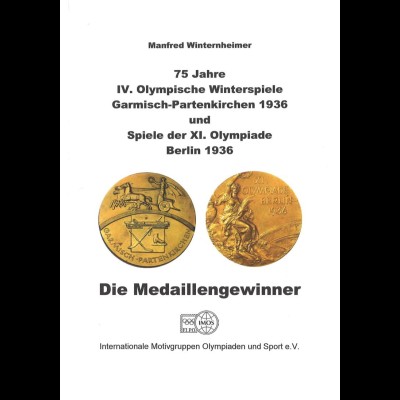 SPORT: Winterheimer, Manfred: 75 Jahre IV. Olympische Winterspiele 1936