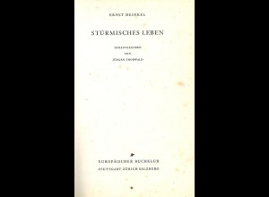 Heinkel, Ernst, Stürmisches Leben, hrsg. v. Jürgen Thorwald, Stuttgart o.J. 