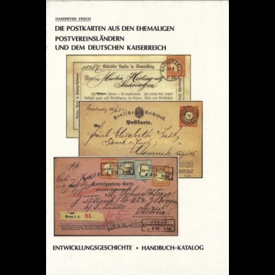Die Postkarten aus den ehem. Postvereinsländern und dem Deutschen Kaiserreich.