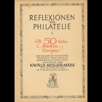 Müller-Mark, Ewald, Reflexionen über Philatelie I, Berlin o.J.